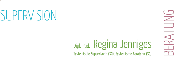 REGINA JENNIGES - Supervision, Beratung, Moderation